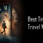 6 best time travel movies : सर्वश्रेष्ठ समय यात्रा फ़िल्में 6 best time travel movies सर्वश्रेष्ठ समय यात्रा फ़िल्में