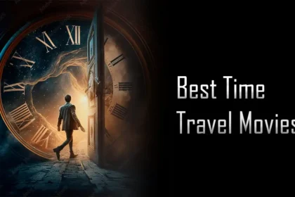 6 best time travel movies : सर्वश्रेष्ठ समय यात्रा फ़िल्में 6 best time travel movies सर्वश्रेष्ठ समय यात्रा फ़िल्में