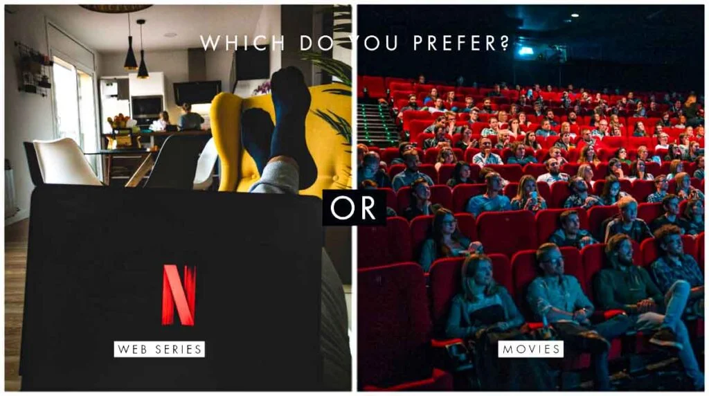 Movies vs web series फिल्में vs वेब सीरीज